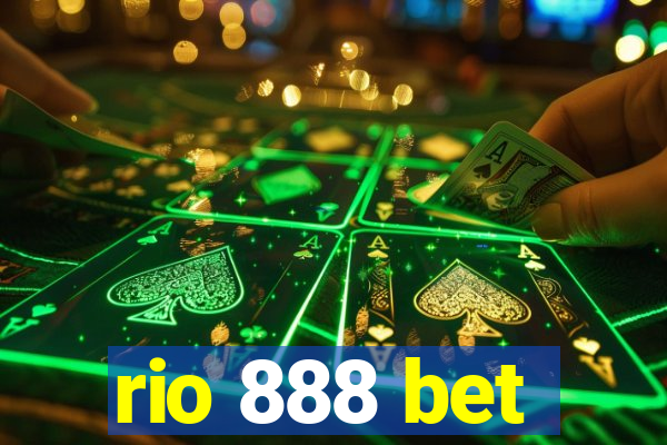 rio 888 bet